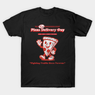 Pizza Delivery Guy T-Shirt