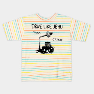 Drive Like Jehu Kids T-Shirt
