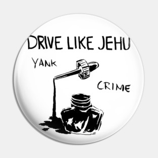 Drive Like Jehu Pin