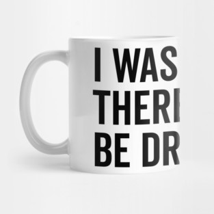 I Was Told There Would Be Dragons Mug