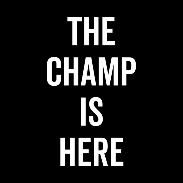 The Champ Is Here by Frank Ring