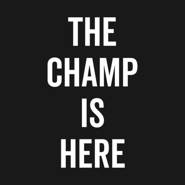 The Champ Is Here by Frank Ring