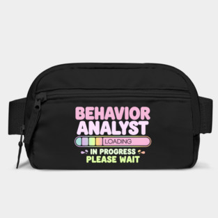 Behavior Analyst Loading Funny Progress Bar Bag