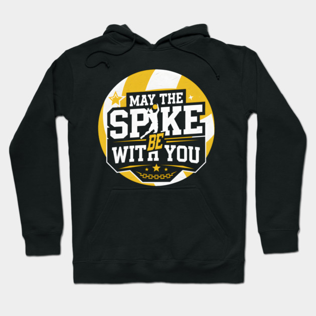 May The Spike Be With You – Funny Volleyball Player Hoodie by MakerMind8.2