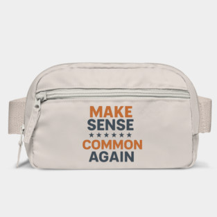 Make Sense Common Again Parody Funny Quote Bag