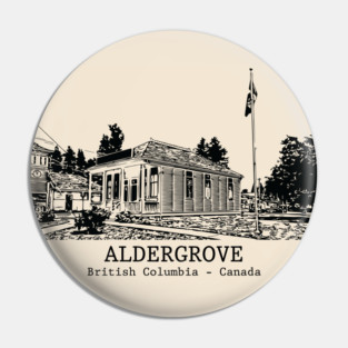 Aldergrove - British Columbia Pin