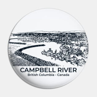 Campbell River - British Columbia Pin