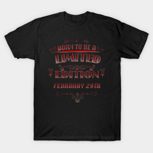 A Limited Edition Is Born T-Shirt