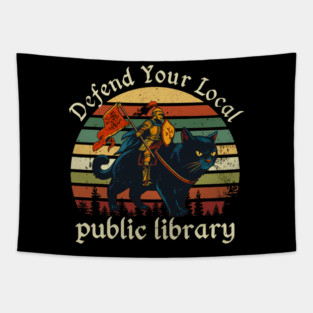 Defend Your Local Public Library Retro Warrior Book Lover Tapestry