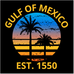 Gulf of Mexico - Gulfo de Mexico Posters and Art