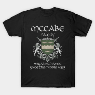 The McCabe Family Legacy – A Timeless Emblem of Honor, Ancestry, and Generations of Unyielding Spirit T-Shirt