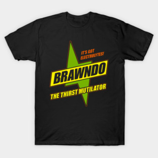 Brawndo The Thirst Mutilator Idiocracy T-Shirt