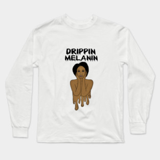 Drippin Melanin Afro Black History Long Sleeve T-Shirt