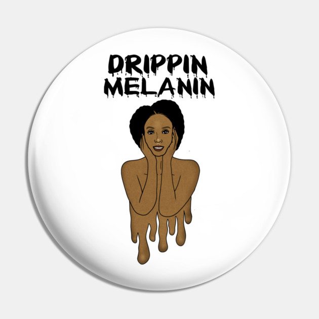Drippin Melanin Afro Black History Pin by logiamerch