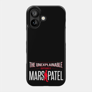 Mars Patel Phone Case
