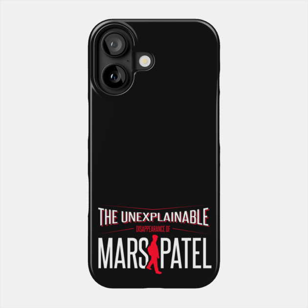 Mars Patel Phone Case by GZM Podcasts