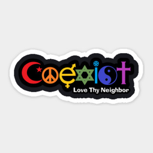 Rainbow Coexist Love Thy Neighbor Sticker