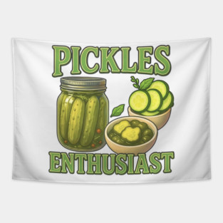 Pickle Enthusiast Funny Pickle Lover Design Tapestry