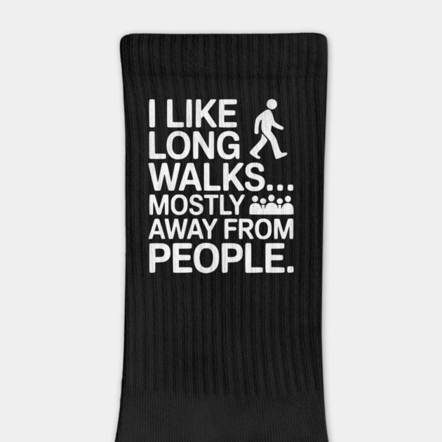 I Like Long Walks Funny Slogan by Designed By Marty