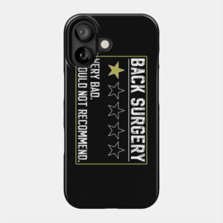 Funny Broken Back Surgery Recovery Get well Spine Injury Phone Case