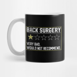 Funny Broken Back Surgery Recovery Get well Spine Injury Mug
