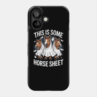Horse Ghost This Is Horse Sheet Boo Sheet Halloween Phone Case