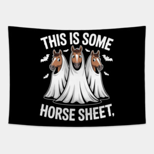 Horse Ghost This Is Horse Sheet Boo Sheet Halloween 1 Tapestry