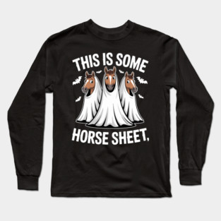 Horse Ghost This Is Horse Sheet Boo Sheet Halloween 1 Long Sleeve T-Shirt