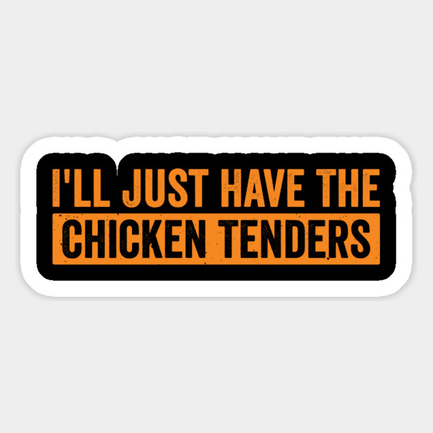 I’ll Just Have The Chicken Tenders Funny Retro Food Quote | Cartoon Dabbing Nugget Fast Food Humor Magnet by ArtistTee ⭐⭐⭐⭐⭐