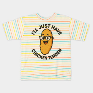 I’ll Just Have The Chicken Tenders Funny Retro Food Quote | Cartoon Dabbing Nugget Fast Food Humor Kids T-Shirt