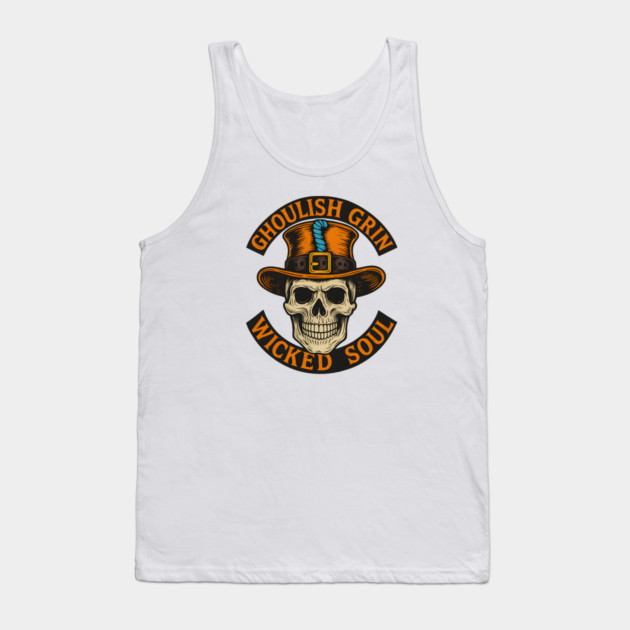 Ghoulish Grin Wicked Soul - Vintage Skull Halloween Design with Haunted Attitude Tank Top by WarFX Designs