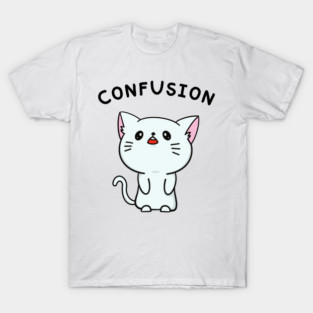 confusion T-Shirt
