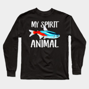 Neon Tetra Fish Is My Spirit Animal Dad Mom Birthday Long Sleeve T-Shirt