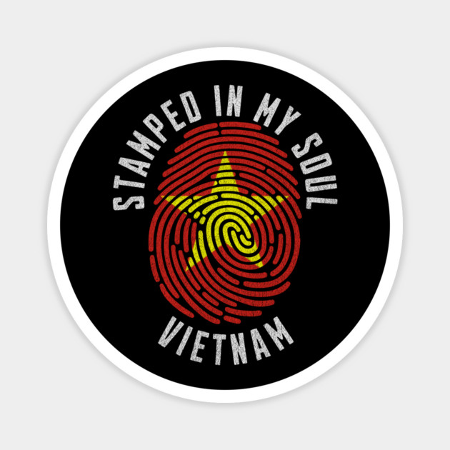 Stamped in My Soul Vietnam Flag Design Vietnamese Pride Magnet by Yesteeyear