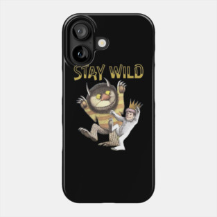 STAY WILD Phone Case