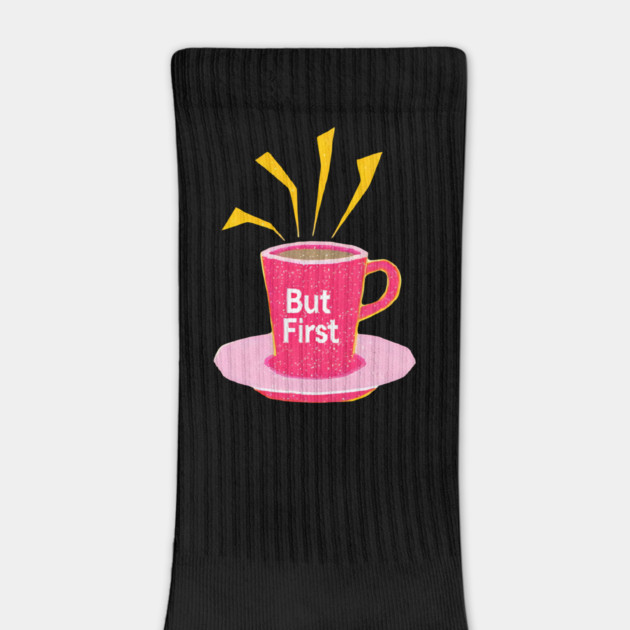 But First Coffee in life by SR8891