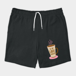 Coffee Is Love Language in life Shorts