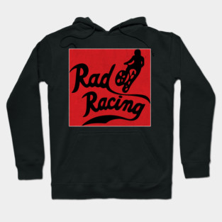 rad racing fans art Hoodie
