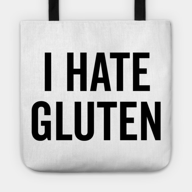I Hate Gluten Tote by Frank Ring