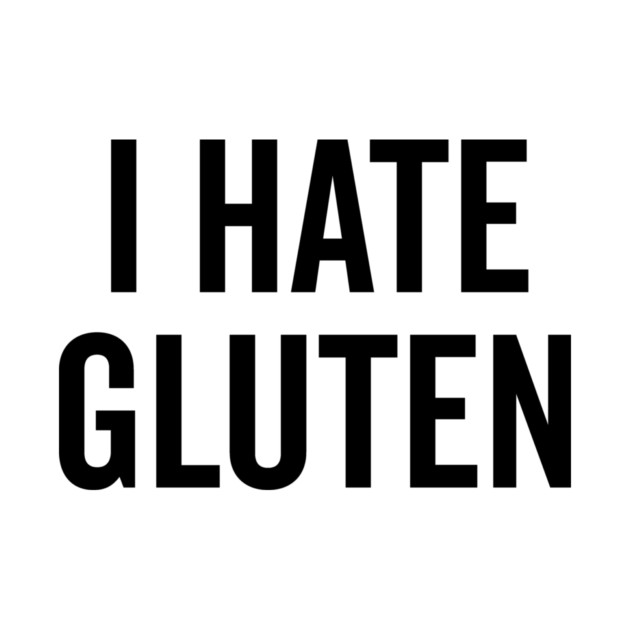 I Hate Gluten by Frank Ring