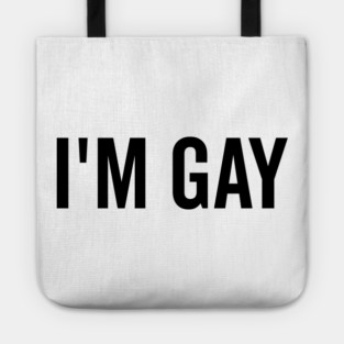 I’m Gay Tote