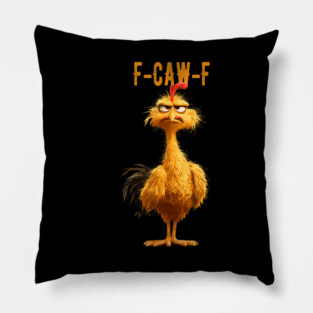 F-Caw-F Chicken Fcawf Chicken Pillow