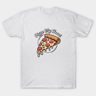 Pizza My Heart T-Shirt