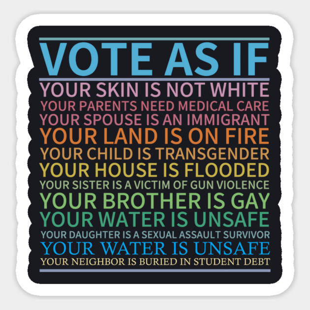 Vote As If This Was Your Reality Sticker by Charles's Store 8