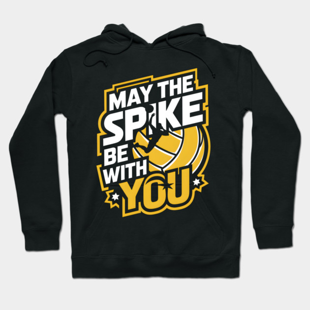 May The Spike Be With You – Funny Volleyball Hoodie by MakerMind8.2