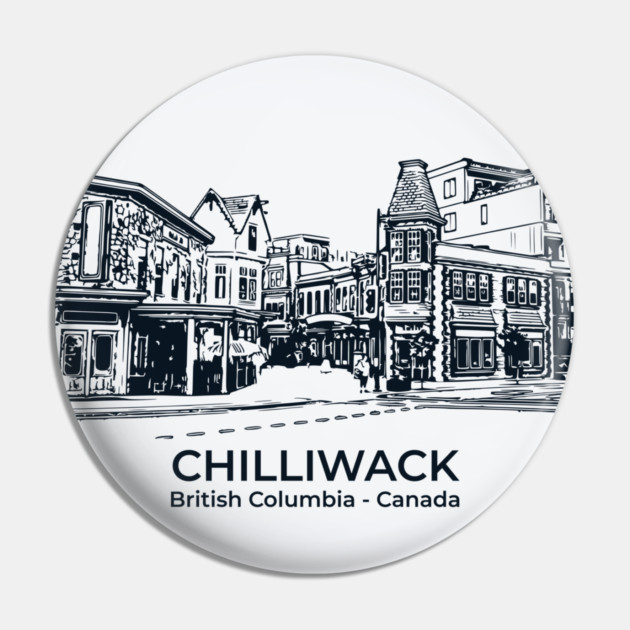 Chilliwack - British Columbia Pin by Lakeric