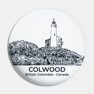 Colwood - British Columbia Pin