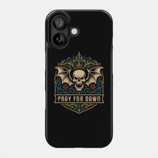 Pray For Dawn Wargaming Phone Case