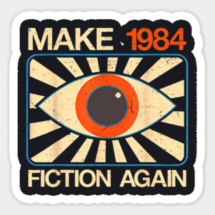 Make 1984 Fiction Again Magnet