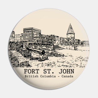 Fort St. John - British Columbia Pin